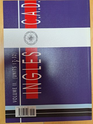 Inglés C.A.D.: Units 1-16 v. 2. Units 17-32 [3]...