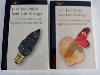 LIBROS DE ARSUAGA Y MILLÁS SAPIENS Y NEANDERTAL