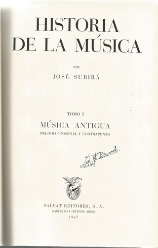 HISTORIA DE LA MÚSICA por JOSÉ SUBIRÁ - 2 VOLS. -