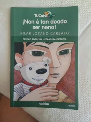 ¡NON É TAN DOADO SER NENO! (PREMIO EDEBÉ INFANTIL)