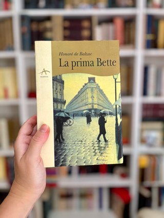 La prima Bette. Honore de Balzac