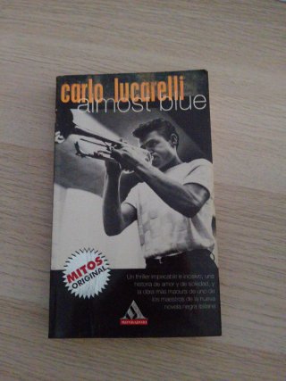 Almost Blue - Carlo Lucarelli - Mondadori - Mitos