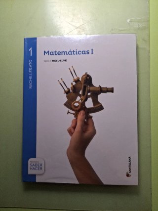 Matemáticas I Serie Resuelve 1 Bachillerato