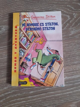 Mi nombre es Stilton, Geronimo Stilton Geronimo...