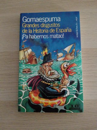 Grandes disgustos de la Historia de España: ¡Pa ha