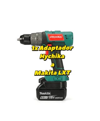 ㊗️1x Adaptador Hychika a Makita LXT㊗️