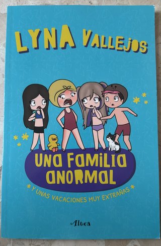 Una Familia Anormal - Y Unas Vacaciones Muy Ext...