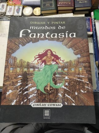 DIBUJAR Y PINTAR MUNDOS DE FANTASÍA FINLAY COWAN