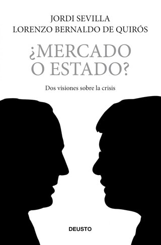 Mercado o Estado? dos visiones sobre la crisis