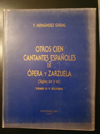 Cien cantantes españoles de ópera zarzuela I y II