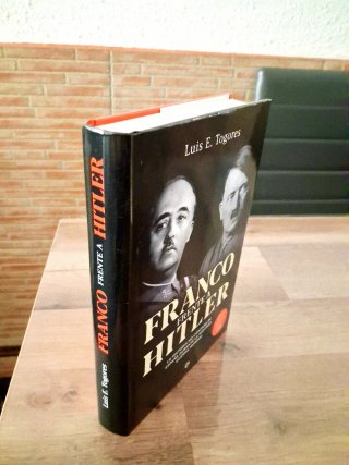 FRANCO FRENTE A HITLER. LUÍS E. TOGORES