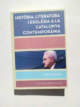 Història, literatura i Església Catalunya contempo