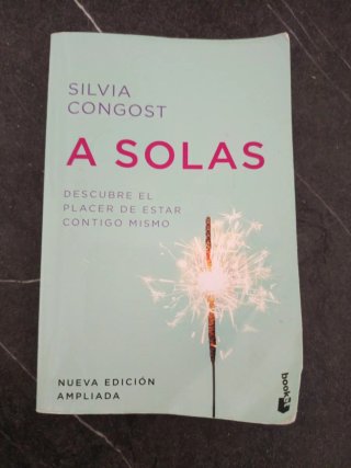 A solas. Nueva edición ampliada: Descubre el pl...