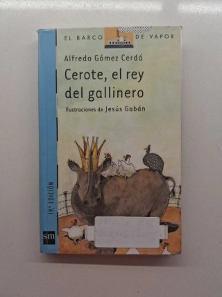 Cerote, el rey del gallinero
