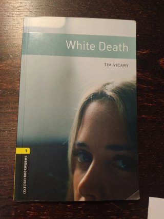 Oxford Bookworms Library: Stage 1: White Death