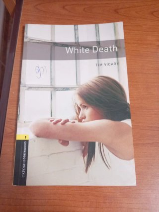 Oxford Bookworms Library: Stage 1: White Death