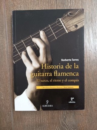 Historia de la guitarra flamenca (Flamenco) (Sp...