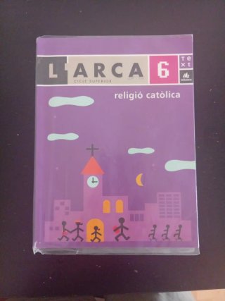 L'Arca, religió catòlica, 6 Educació Primària, ...