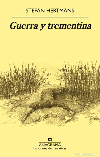 Guerra y trementina. Stefan Hertmans