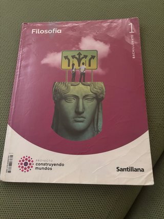 Filosofía 1 Bachillerato : Proyecto construyend...