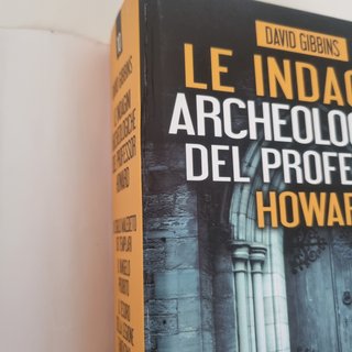 Le indagini archeologiche del professor Howard