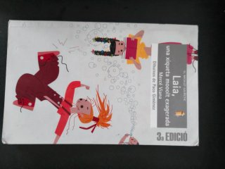 Laia, una xiqueta mooolt exagerada
