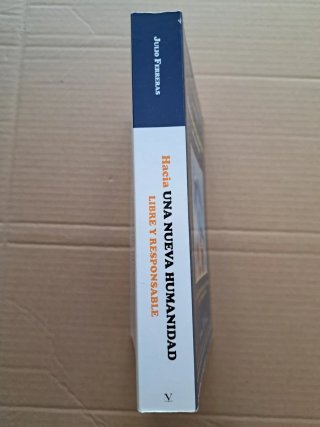 Hacia una nueva humanidad libre y responsable