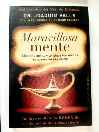 Maravillosa Mente Libera a tu mente y consigue ...