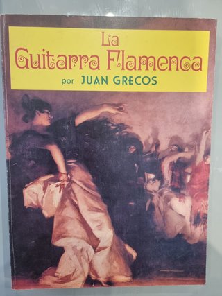 La Guitarra Flamenca - Juan Grecos