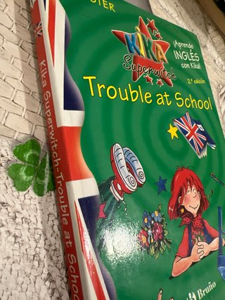 Kika Superwitch Trouble at School