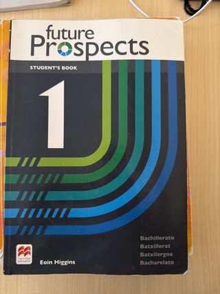 FUTURE PROSPECTS 1 Student's book: libro de tex...