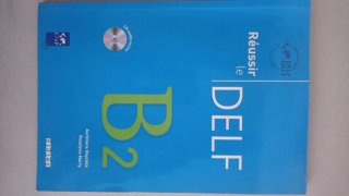 Réussir le DELF B2