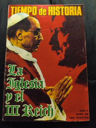 Revista Historia y Vida. La Iglesia y el III Reich