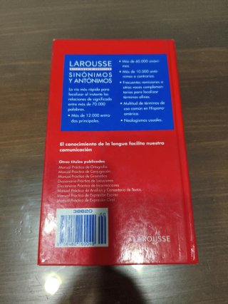 Diccionario Larousse de Sinónimos y Antónimos.