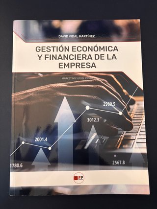 GESTIÓN ECONÓMICA Y FINANCIERA DE LA EMPRESA