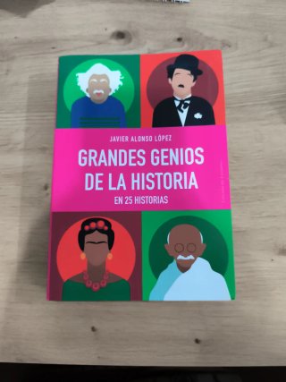 Grandes genios de la historia en 25 historias