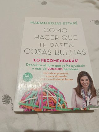 Cómo hacer que te pasen cosas buenas : entiende...