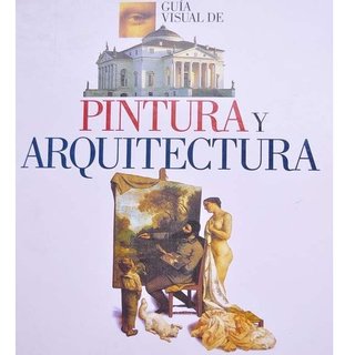 GUIA VISUAL DE PINTURA Y ARQUITECTURA-Nuevo