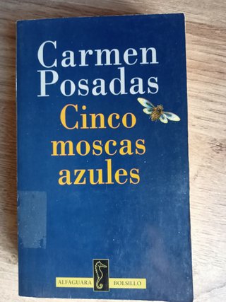 PARAISO INHABITADO, LA GANGRENA, CINCO MOSCAS ....