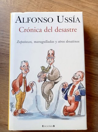 CRÓNICA DEL DESASTRE, BUENAS MANERAS, Y COÑONES..