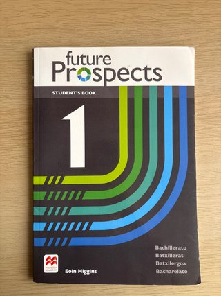 FUTURE PROSPECTS 1 Student's book: libro de tex...