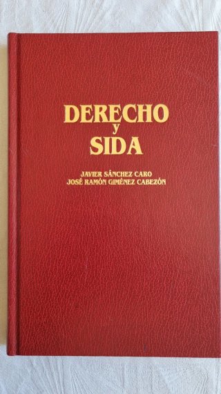 Derecho y Sida. Javier Sánchez, José Ramón Giménez