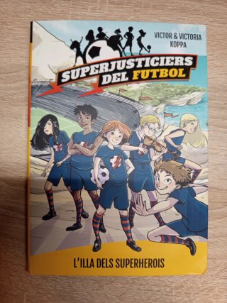 Superjusticiers del futbol 1, 2 i 4