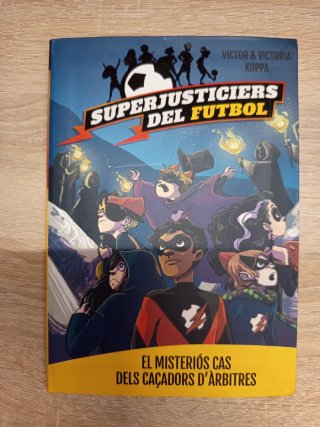 Superjusticiers del futbol 1, 2 i 4