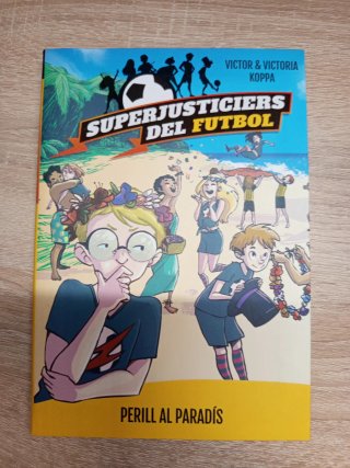 Superjusticiers del futbol 1, 2 i 4