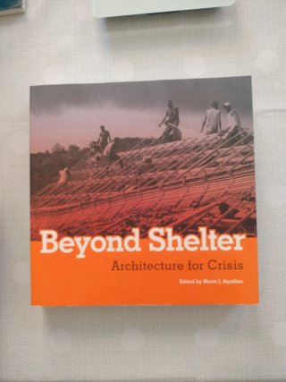 Beyond Shelter Architecture for Crisis
