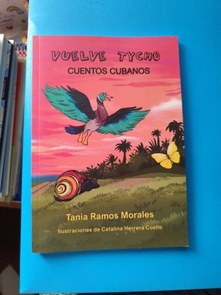 Vuelve Tycho: Cuentos cubanos