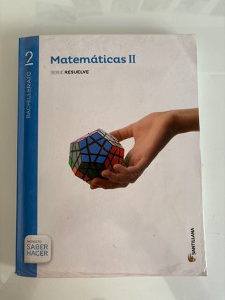 Matemáticas II, 2 Bachillerato serie Resuelve