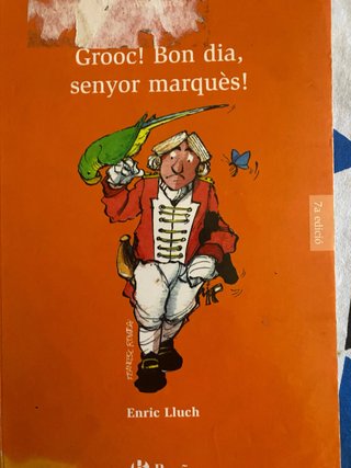 Grooc Bon dia, senyor marques
