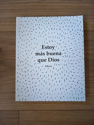 Estoy más buena que Dios - Alba.G